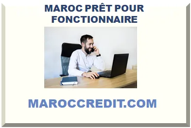 MAROC PRÊT POUR FONCTIONNAIRE