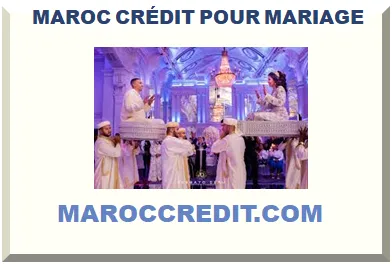 MAROC CRÉDIT POUR MARIAGE
